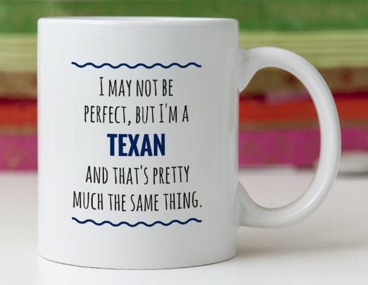 coffee mug with funny Texan quote