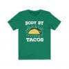 body by tacos t-shirt